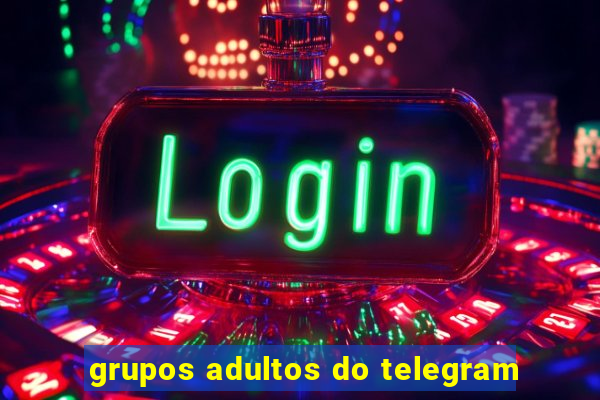 grupos adultos do telegram